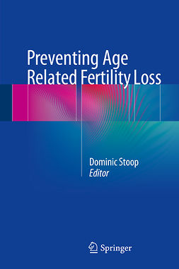 Stoop, Dominic - Preventing Age Related Fertility Loss, ebook