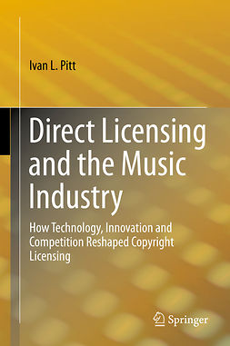 Pitt, Ivan L. - Direct Licensing and the Music Industry, ebook