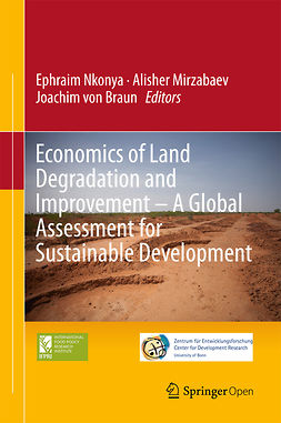 Braun, Joachim von - Economics of Land Degradation and Improvement – A Global Assessment for Sustainable Development, e-bok