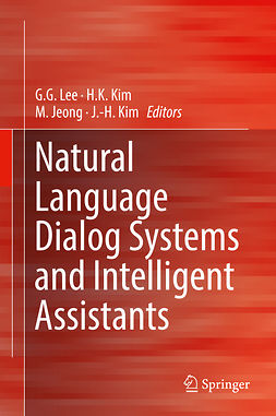 Jeong, M. - Natural Language Dialog Systems and Intelligent Assistants, e-bok