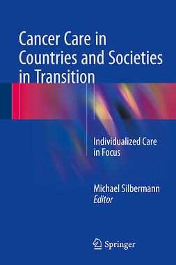 Silbermann, Michael - Cancer Care in Countries and Societies in Transition, e-bok