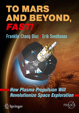 Díaz, Franklin Chang - To Mars and Beyond, Fast!, ebook