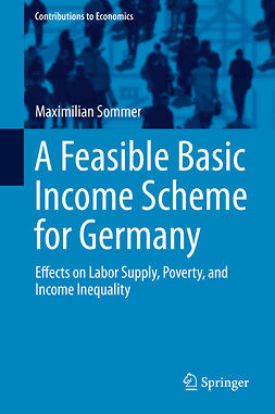 Sommer, Maximilian - A Feasible Basic Income Scheme for Germany, e-kirja