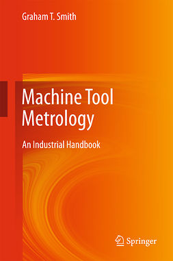 Smith, Graham T. - Machine Tool Metrology, ebook