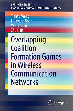 Han, Zhu - Overlapping Coalition Formation Games in Wireless Communication Networks, ebook