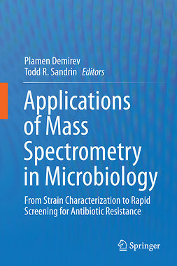 Demirev, Plamen - Applications of Mass Spectrometry in Microbiology, ebook