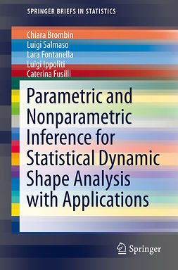 Brombin, Chiara - Parametric and Nonparametric Inference for Statistical Dynamic Shape Analysis with Applications, e-kirja