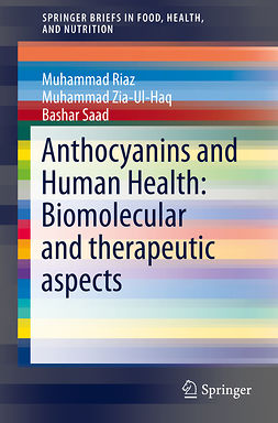 Haq, Muhammad Zia Ul - Anthocyanins and Human Health: Biomolecular and therapeutic aspects, e-kirja