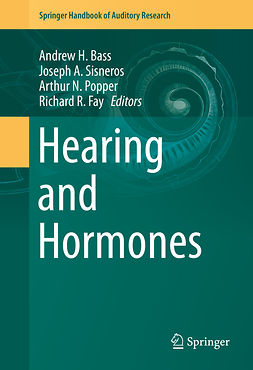 Bass, Andrew H. - Hearing and Hormones, e-kirja