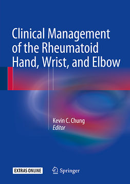 Chung, Kevin C. - Clinical Management of the Rheumatoid Hand, Wrist, and Elbow, e-kirja