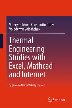 Ochkov, Valery - Thermal Engineering Studies with Excel, Mathcad and Internet, e-kirja
