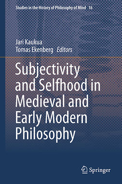 Ekenberg, Tomas - Subjectivity and Selfhood in Medieval and Early Modern Philosophy, e-bok