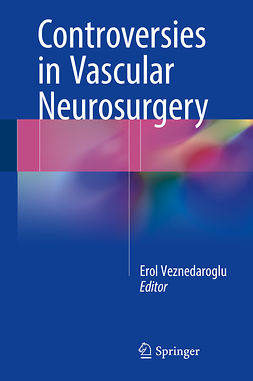 Veznedaroglu, Erol - Controversies in Vascular Neurosurgery, e-kirja