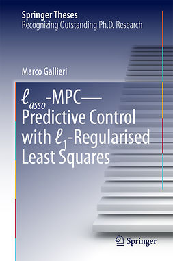 Gallieri, Marco - Lasso-MPC – Predictive Control with ℓ1-Regularised Least Squares, ebook