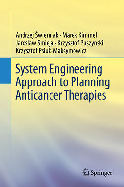 Kimmel, Marek - System Engineering Approach to Planning Anticancer Therapies, ebook