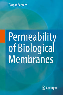 Banfalvi, Gaspar - Permeability of Biological Membranes, e-kirja