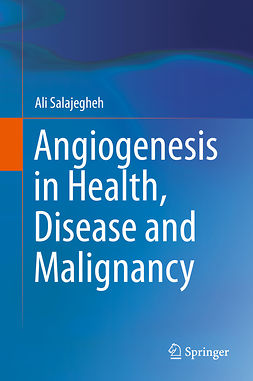 Salajegheh, Ali - Angiogenesis in Health, Disease and Malignancy, e-kirja