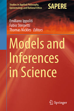 Ippoliti, Emiliano - Models and Inferences in Science, e-kirja