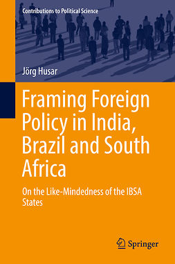 Husar, Jörg - Framing Foreign Policy in India, Brazil and South Africa, ebook