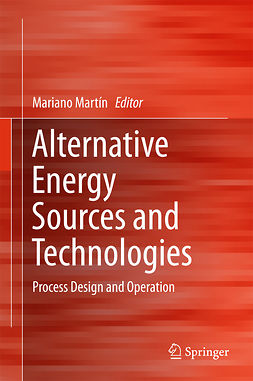 Martín, Mariano - Alternative Energy Sources and Technologies, e-bok