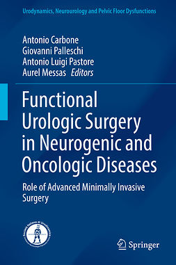 Carbone, Antonio - Functional Urologic Surgery in Neurogenic and Oncologic Diseases, e-kirja