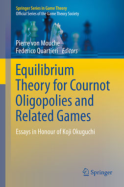 Mouche, Pierre von - Equilibrium Theory for Cournot Oligopolies and Related Games, e-bok