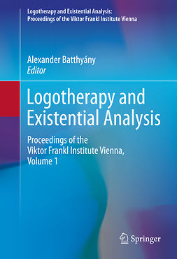 Batthyány, Alexander - Logotherapy and Existential Analysis, ebook