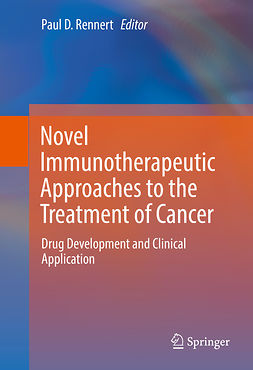 Rennert, Paul D. - Novel Immunotherapeutic Approaches to the Treatment of Cancer, e-kirja
