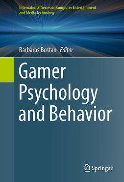Bostan, Barbaros - Gamer Psychology and Behavior, e-kirja