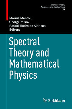 Aldecoa, Rafael Tiedra de - Spectral Theory and Mathematical Physics, e-bok