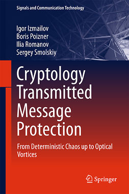 Izmailov, Igor - Cryptology Transmitted Message Protection, ebook