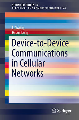 Tang, Huan - Device-to-Device Communications in Cellular Networks, ebook