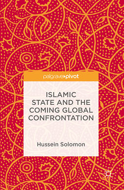 Solomon, Hussein - Islamic State and the Coming Global Confrontation, ebook