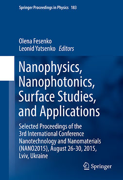 Fesenko, Olena - Nanophysics, Nanophotonics, Surface Studies, and Applications, ebook