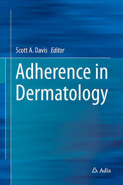 Davis, Scott A. - Adherence in Dermatology, e-bok