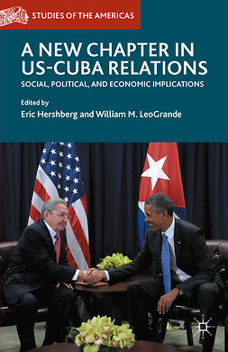 Hershberg, Eric - A New Chapter in US-Cuba Relations, ebook