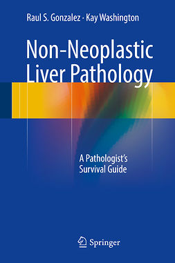 Gonzalez, Raul S. - Non-Neoplastic Liver Pathology, e-bok