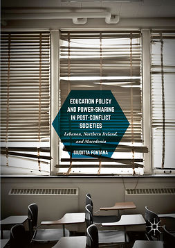 Fontana, Giuditta - Education Policy and Power-Sharing in Post-Conflict Societies, ebook