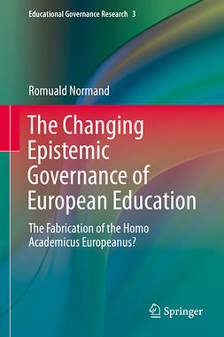 Normand, Romuald - The Changing Epistemic Governance of European Education, ebook