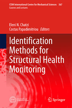 Chatzi, Eleni - Identification Methods for Structural Health Monitoring, ebook
