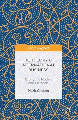 Casson, Mark - The Theory of International Business, e-bok