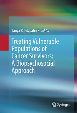 Fitzpatrick, Tanya R. - Treating Vulnerable Populations of Cancer Survivors: A Biopsychosocial Approach, e-kirja