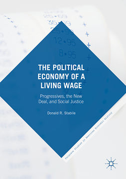 Stabile, Donald - The Political Economy of a Living Wage, e-kirja