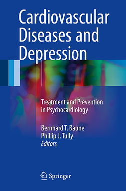 Baune, Bernhard T. - Cardiovascular Diseases and Depression, e-kirja