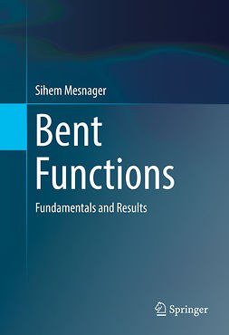 Mesnager, Sihem - Bent Functions, e-bok