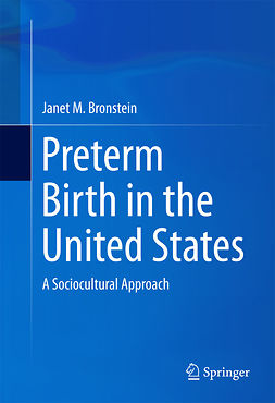 Bronstein, Janet M. - Preterm Birth in the United States, e-kirja