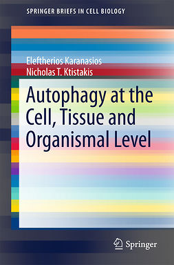 Karanasios, Eleftherios - Autophagy at the Cell, Tissue and Organismal Level, ebook