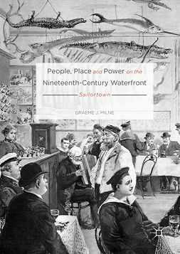 Milne, Graeme J. - People, Place and Power on the Nineteenth-Century Waterfront, ebook