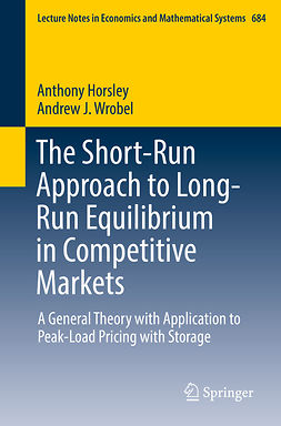 Horsley, Anthony - The Short-Run Approach to Long-Run Equilibrium in Competitive Markets, e-bok
