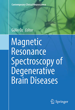 Öz, Gülin - Magnetic Resonance Spectroscopy of Degenerative Brain Diseases, ebook